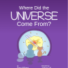 Where Did the Universe Come From? front cover